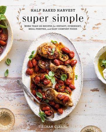Half Baked Harvest Super Simple - Songbird Gifts