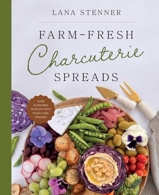 Farm-Fresh Charcuterie Spreads - Songbird Gifts