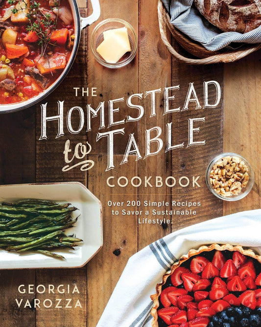 The Homestead-to-Table Cookbook - Songbird Gifts