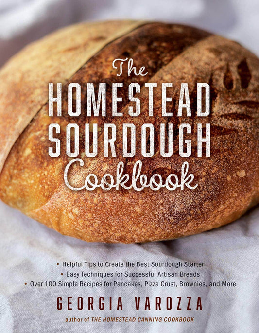 The Homestead Sourdough Cookbook - Songbird Gifts