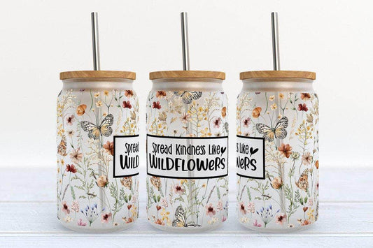 Spread Kindness Like Wildflowers 16oz Libbey Glass Frosted Tumbler - Songbird Gifts